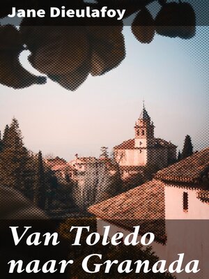 cover image of Van Toledo naar Granada